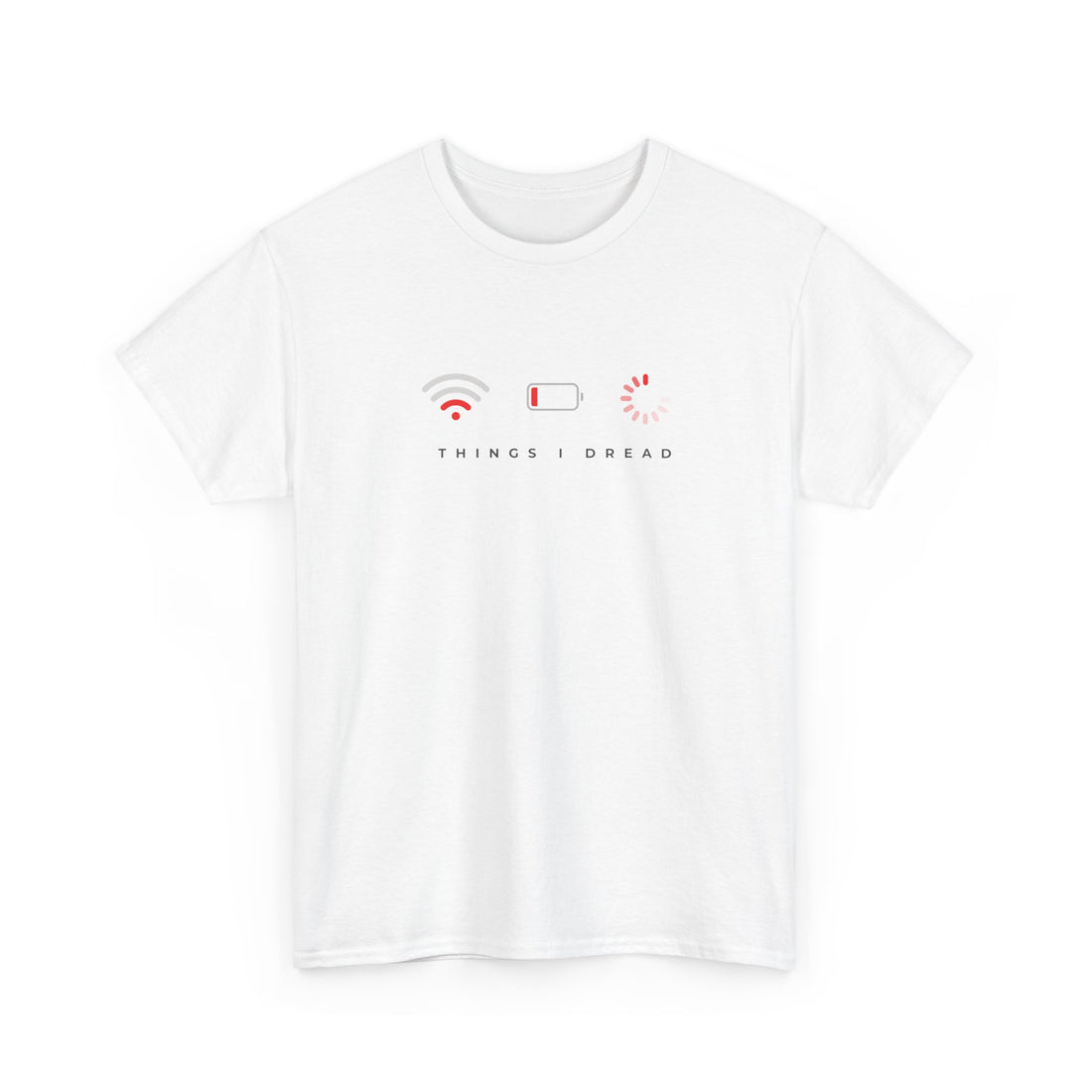 Things I dread T-shirt | Unisex