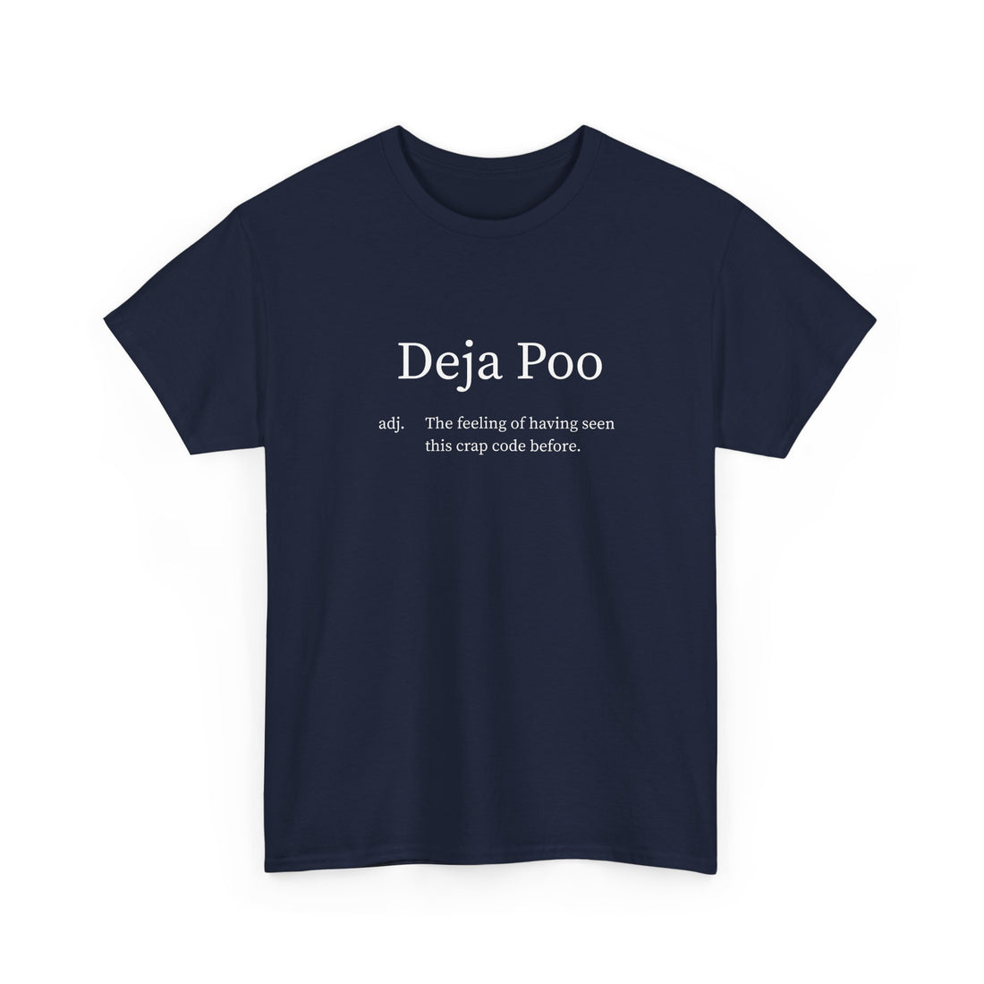 Deja Poo T-shirt | Unisex