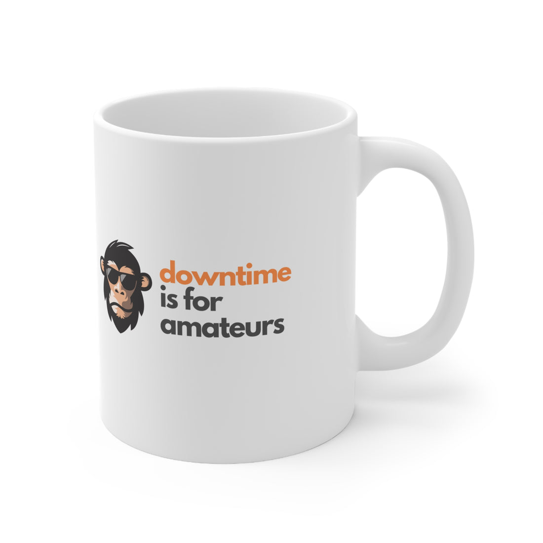 Downtime is for Amateurs | White Ceramic Mug