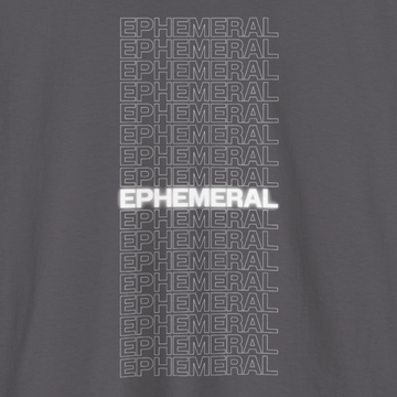 Ephemeral | Unisex