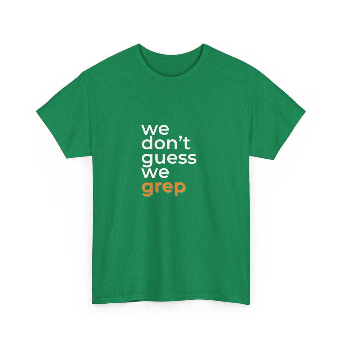 We don't guess | Unisex
