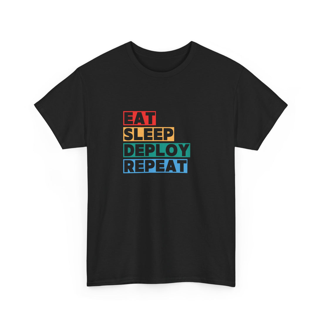 Eat sleep deploy repeat T-shirt | Unisex
