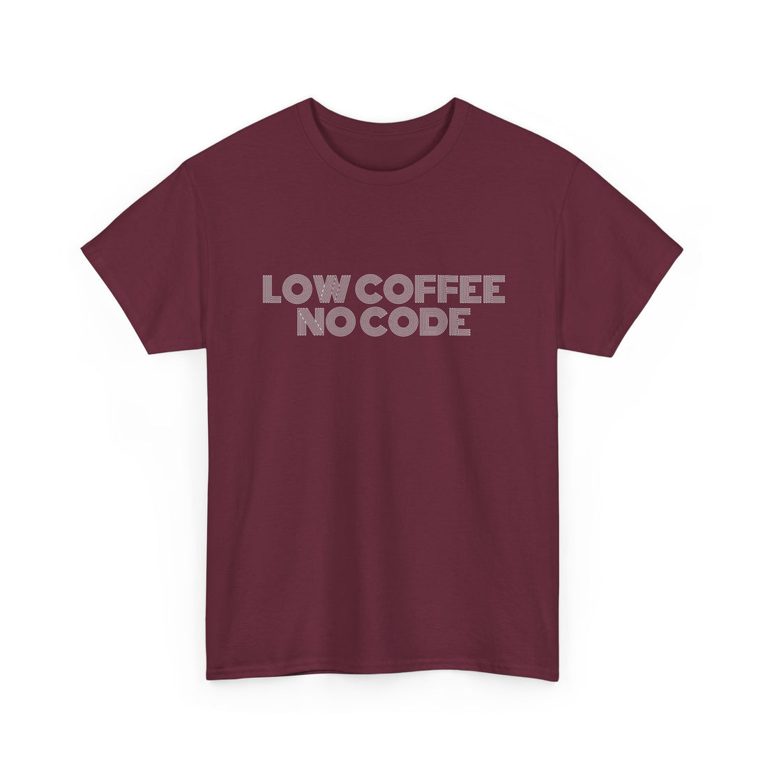 Low coffee no code T-shirt | Unisex