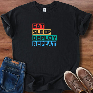 Eat sleep deploy repeat T-Shirt