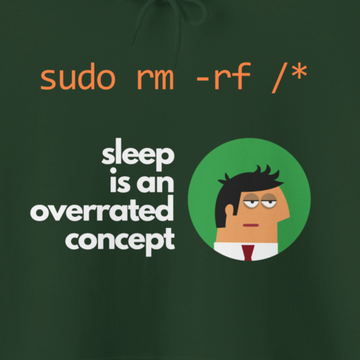 Sleep is Overrated  | Hooded Sweatshirt