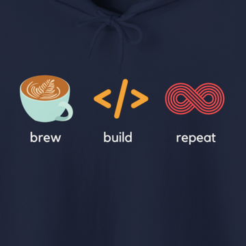 Brew, Build, Repeat | Hooded Sweatshirt