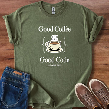 Good Coffee Good code  T-Shirt
