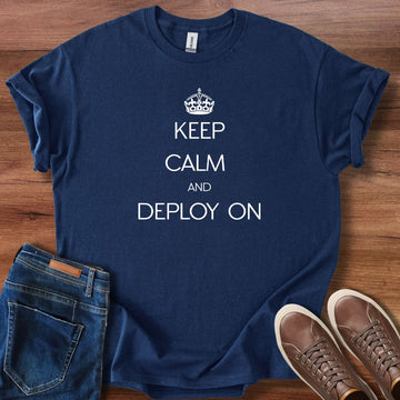 Keep calm and deploy on T-Shirt