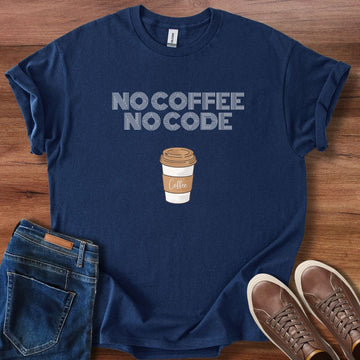 No coffee No Code T-Shirt
