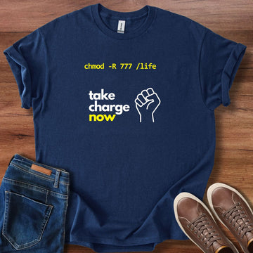 Take charge now T-Shirt