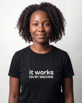 It works on my machine in Black on Bella+Canvas 3001, worn by Nia. AI-generated model.